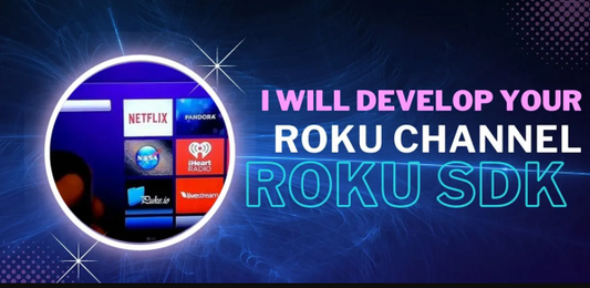 We will do complete roku channel development for you